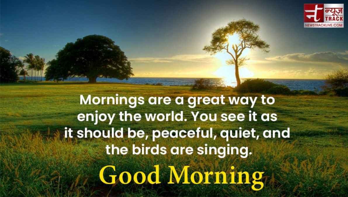 Top 20 best good morning quotes to share with our family