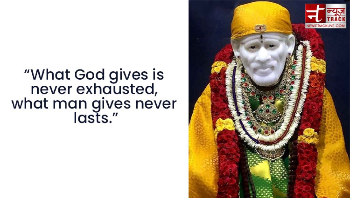 Sai Baba Quotes: share these inspirational thought to your friends