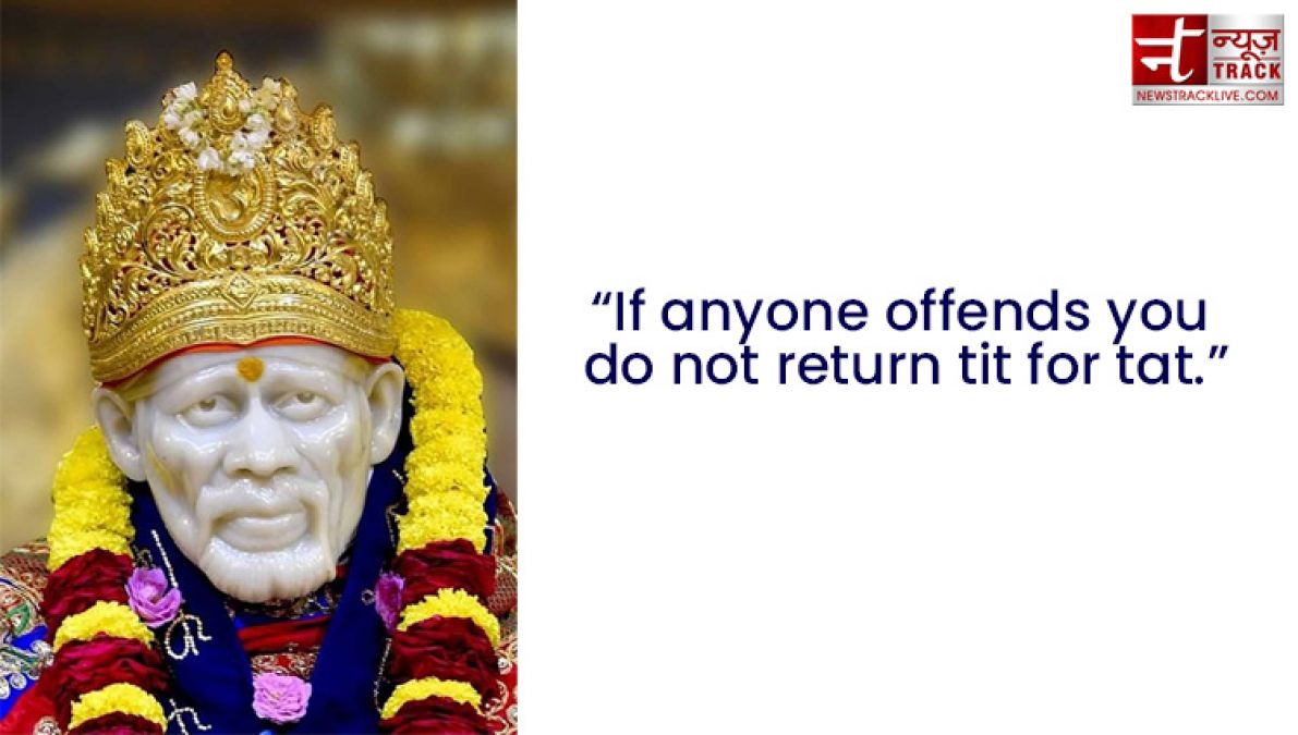 Sai Baba Quotes: share these inspirational thought to your friends