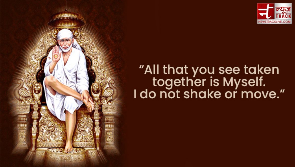 Sai Baba Quotes: share these inspirational thought to your friends