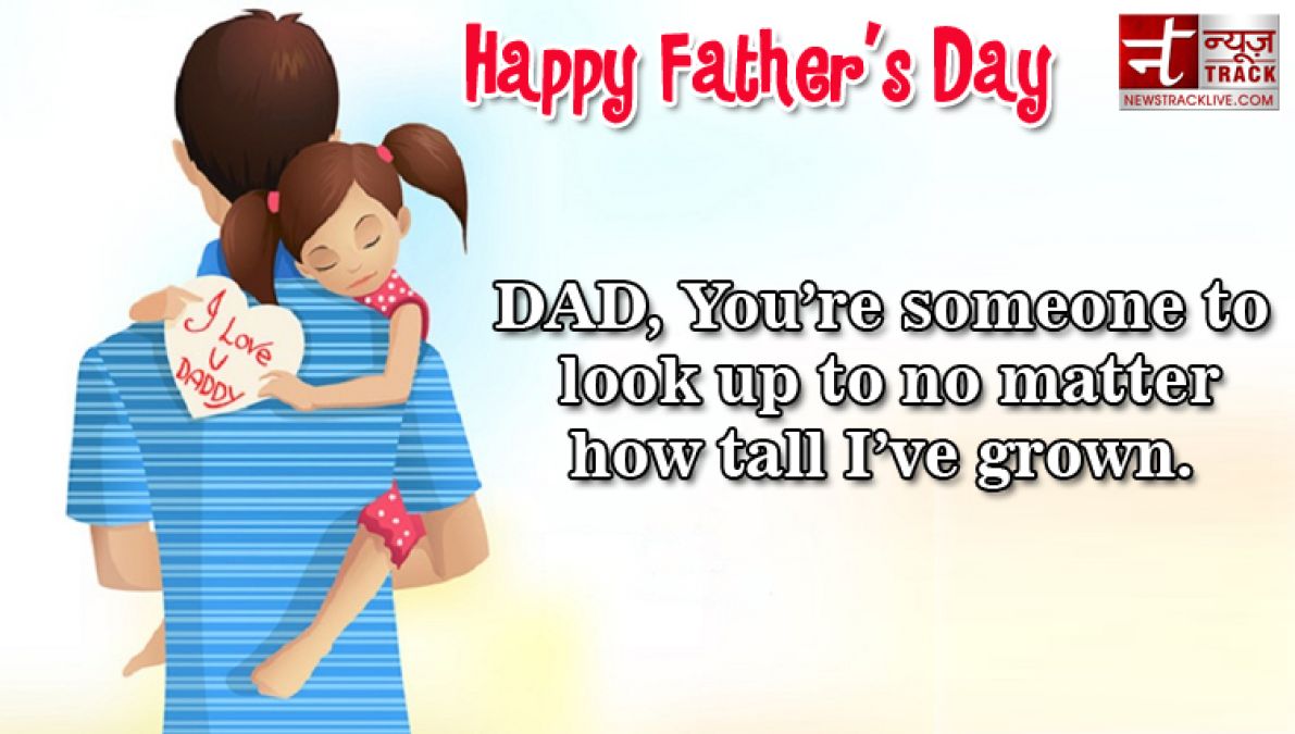 Happy Fathers Day 2019 | Best Wishes,SMS,Status and Quote In English