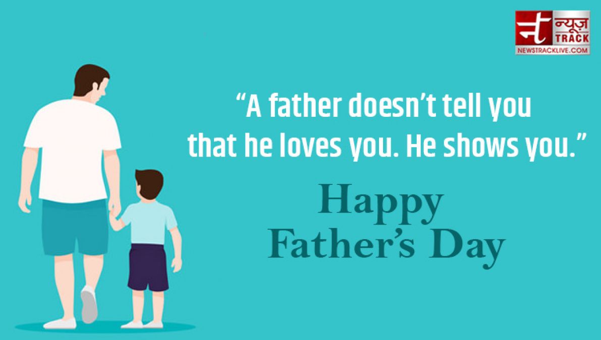 Father's Day Quotes: Congratulate your father with these wonderful quotes