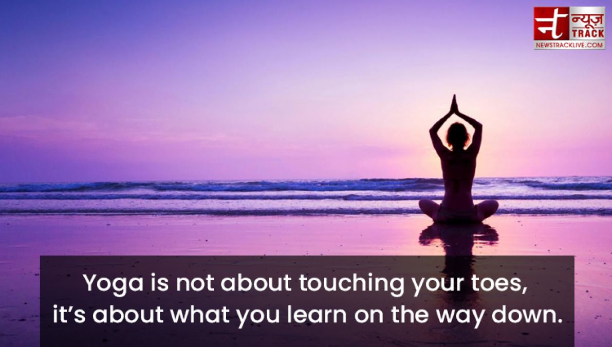 International yoga day : inspirational yoga day quotes which will boost your daily life