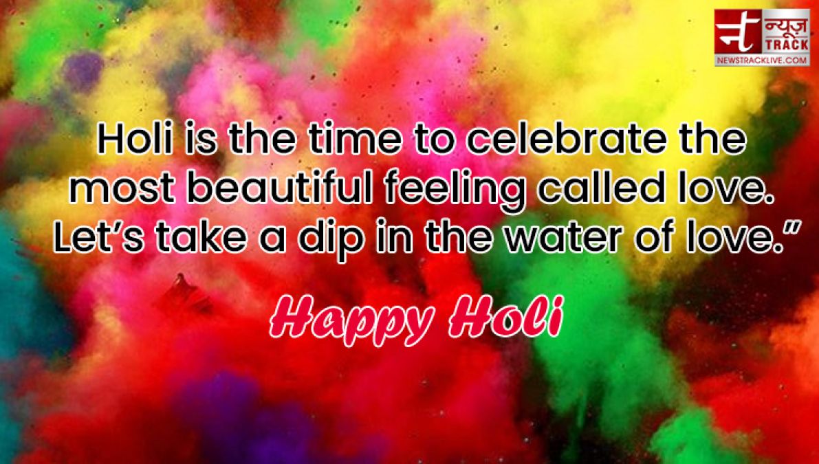 Make your Day more colorful by sharing these  Happy Holi Quotes, Images and Greetings