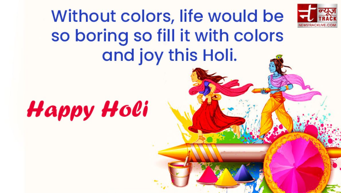 Make your Day more colorful by sharing these  Happy Holi Quotes, Images and Greetings