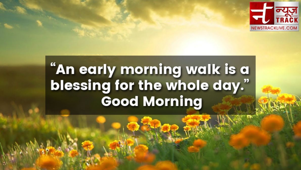 These beautiful good morning quotes will make your day marvellous