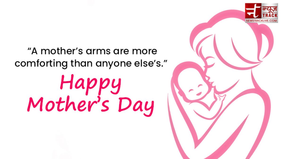 Share these Top 20 Happy Mother's Day Quotes on this wonderful day