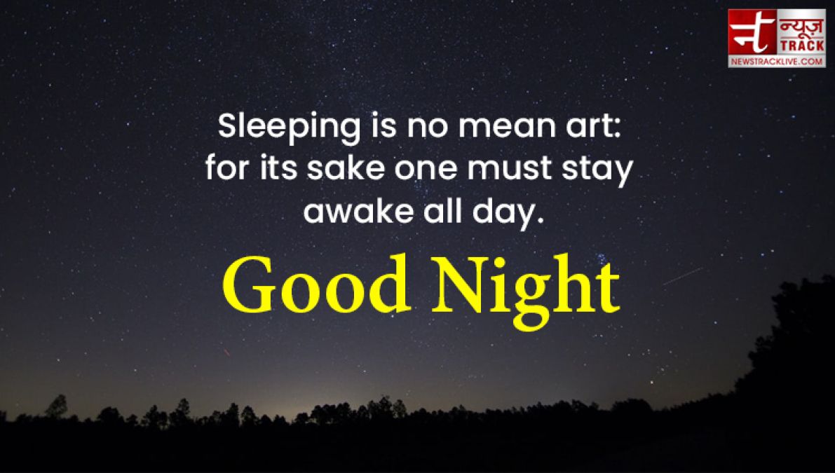 Quotes on Good Nights : Early to bed, early to rise; makes a man healthy, wealthy and wise