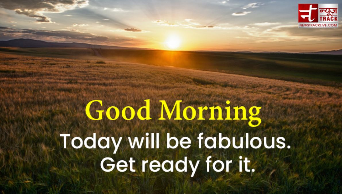 Good Morning Quotes: If you want to change your dreams into reality then you have to get up first.