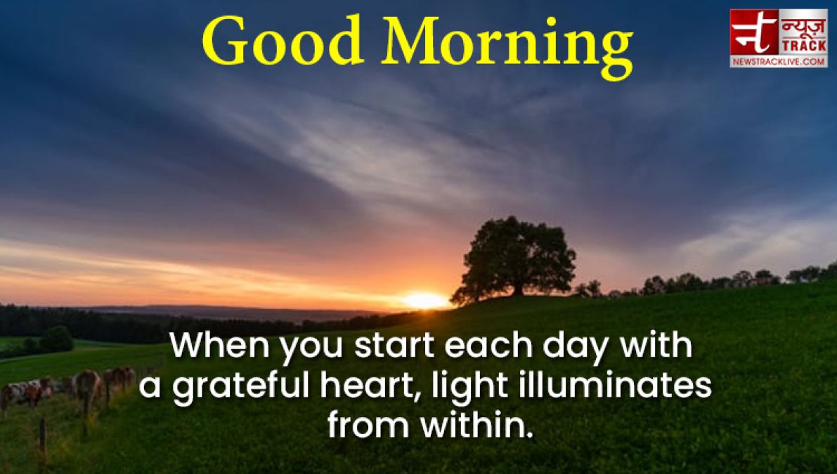 Good Morning Quotes: If you want to change your dreams into reality then you have to get up first.