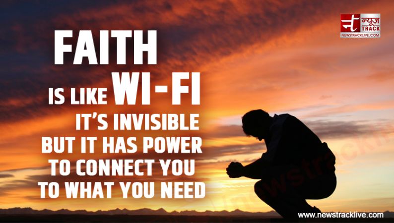 Faith is like WI - Fi