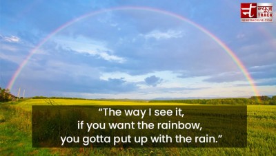 Try to be a rainbow in someone’s cloud