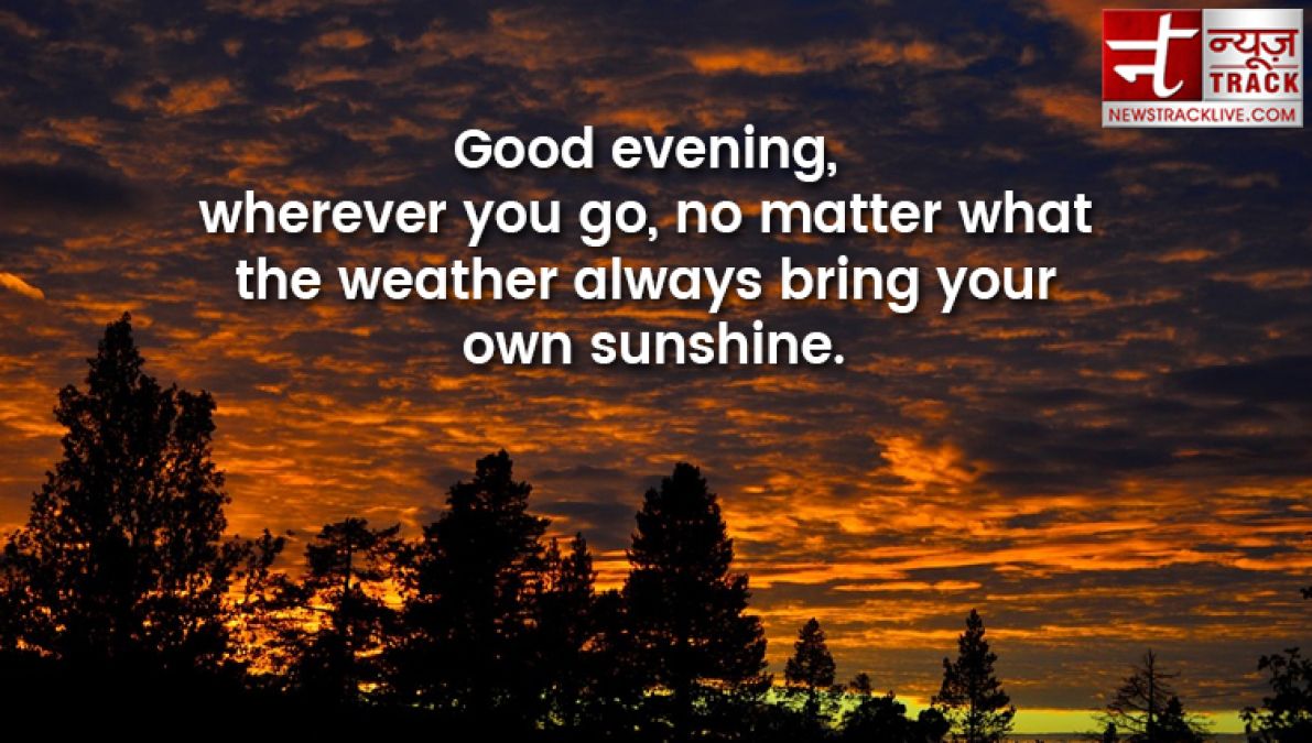 Give good evening greetings to your loved ones with these beautiful pictures