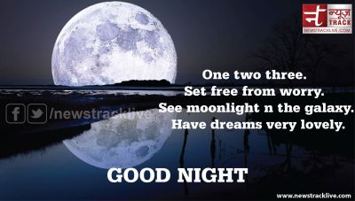 Have dreams very lovely good night