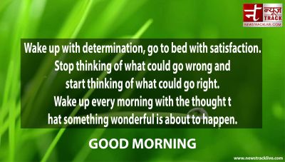 Good Morning Wake up with determination
