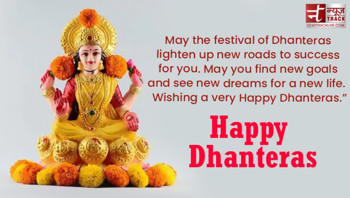 Happy Dhanteras Wishing you good health wealth and prosperity on this occasion of Dhanteras