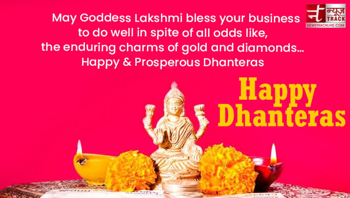 Happy Dhanteras Wishing you good health wealth and prosperity on this occasion of Dhanteras