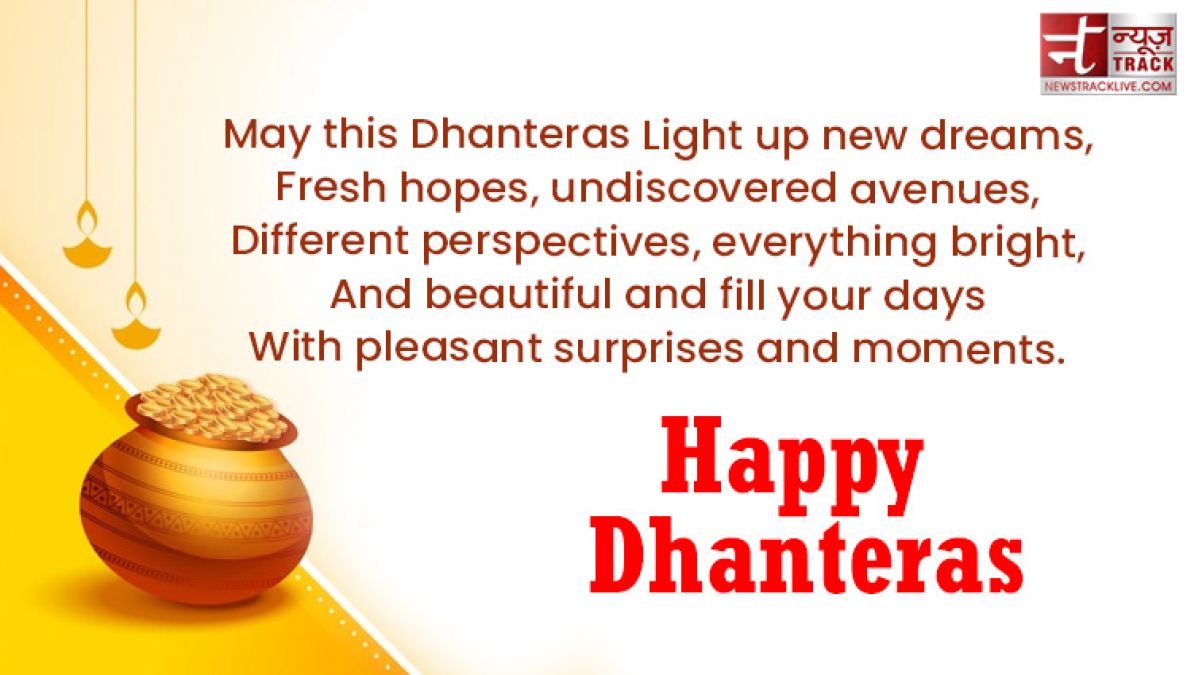 Happy Dhanteras Wishing you good health wealth and prosperity on this occasion of Dhanteras