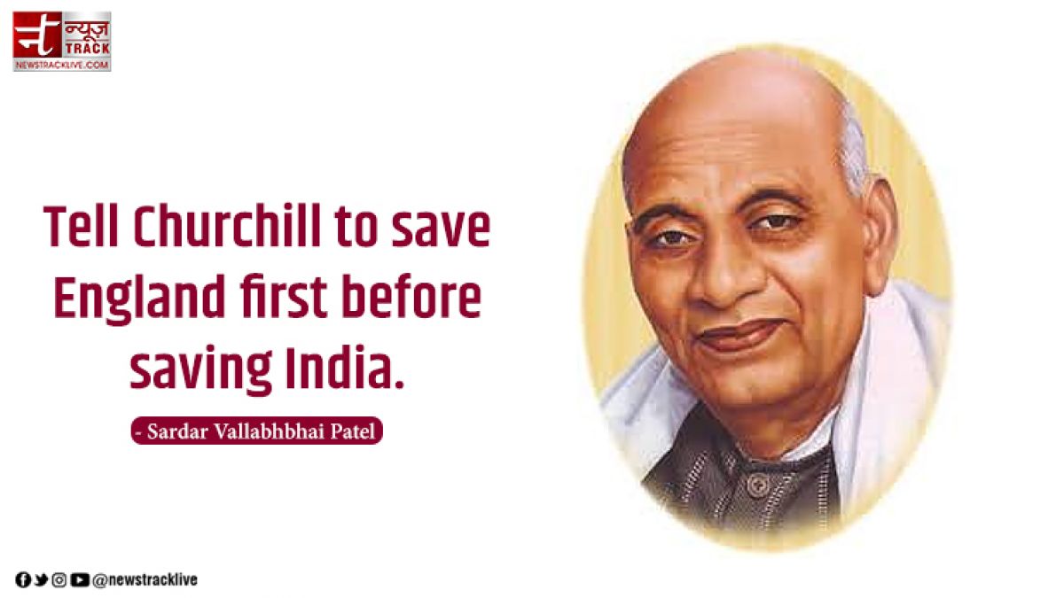 10 insprational quotes by Sardar Vallabh Bhai Patel