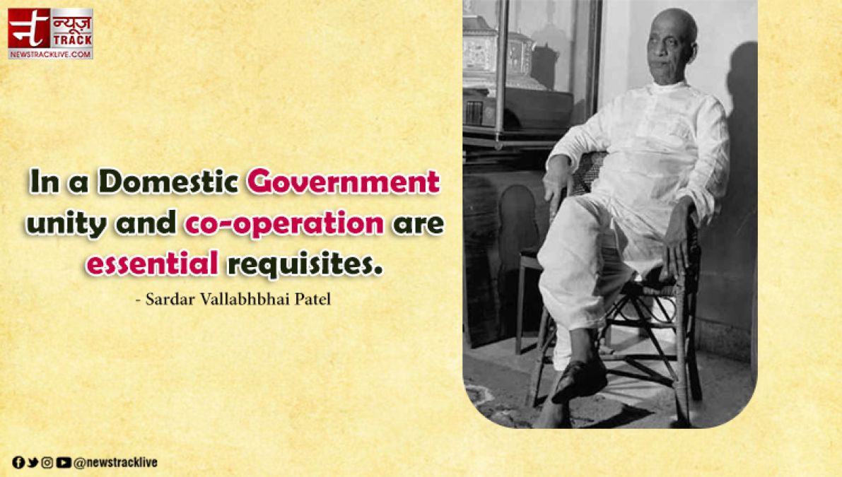 10 insprational quotes by Sardar Vallabh Bhai Patel