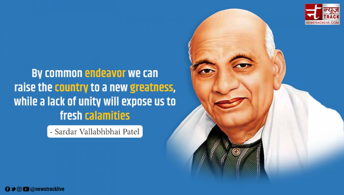 10 insprational quotes by Sardar Vallabh Bhai Patel