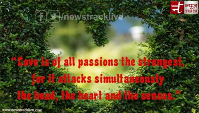Love is of all passions the strongest