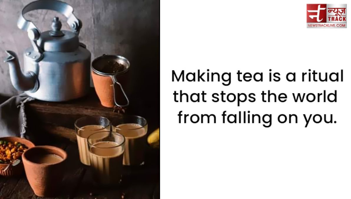 Best quotes on tea : Tea without sugar means life without love