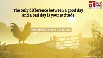 The only difference between a good day and a bad day is your attitude