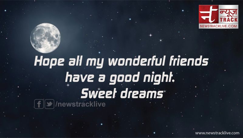 Hope all my wonderful friends have a good night