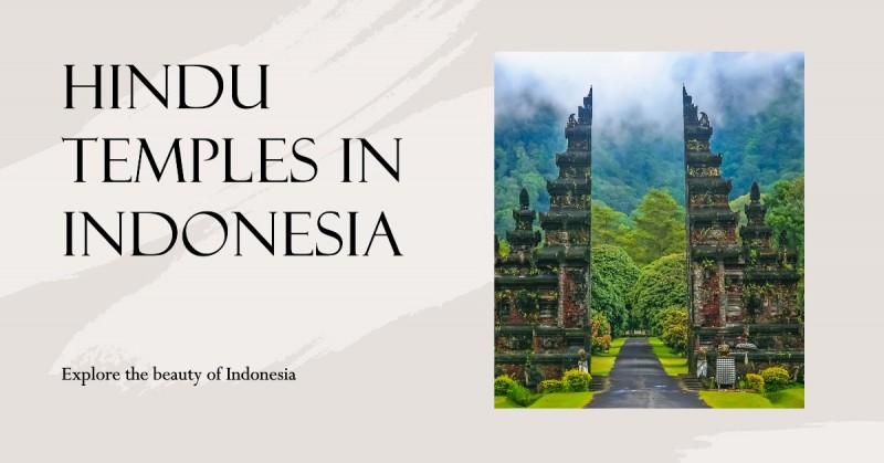 Explore the Hindu Temples in Indonesia