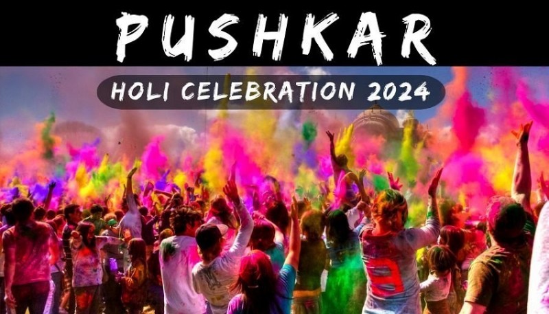Pushkar Holi Festival 2024: A Colorful Celebration in Rajasthan