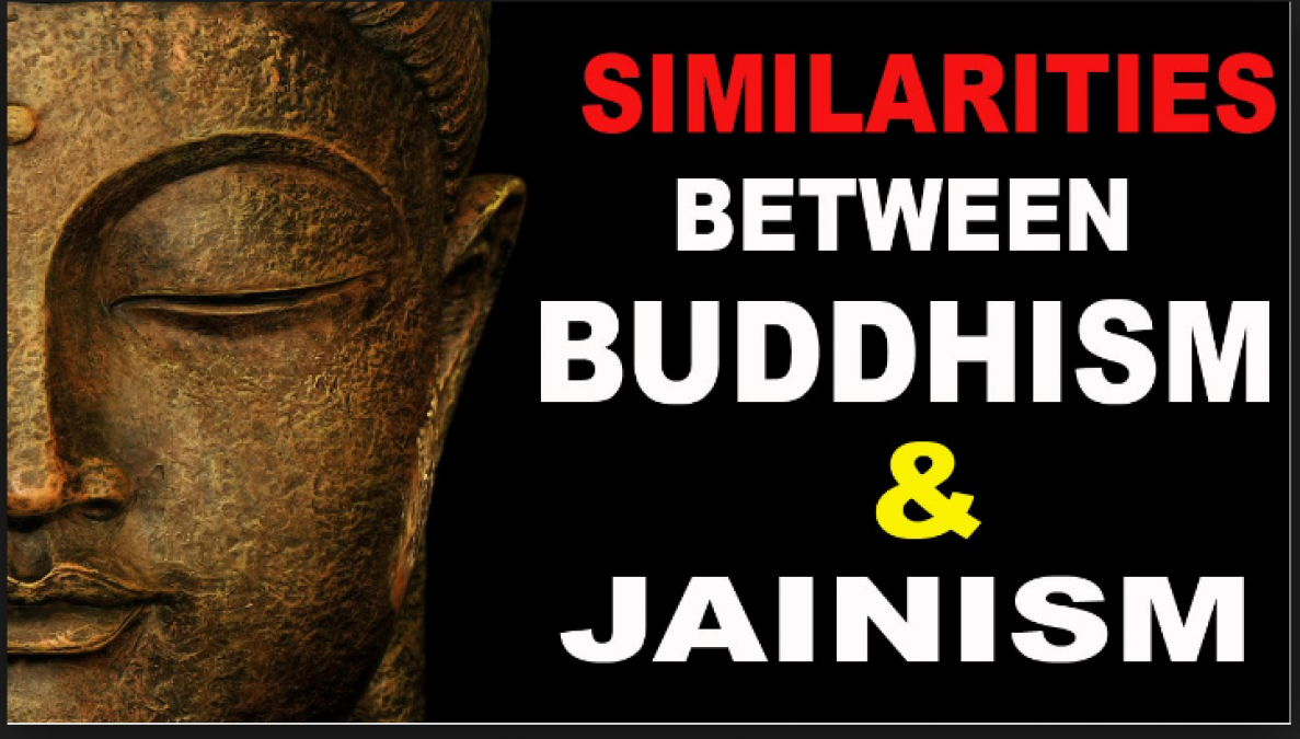 Similarity and difference between Buddhism and Jainism