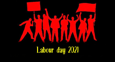 MAY 1: International Labour Day-2021Amid Second Wave of Covid-19