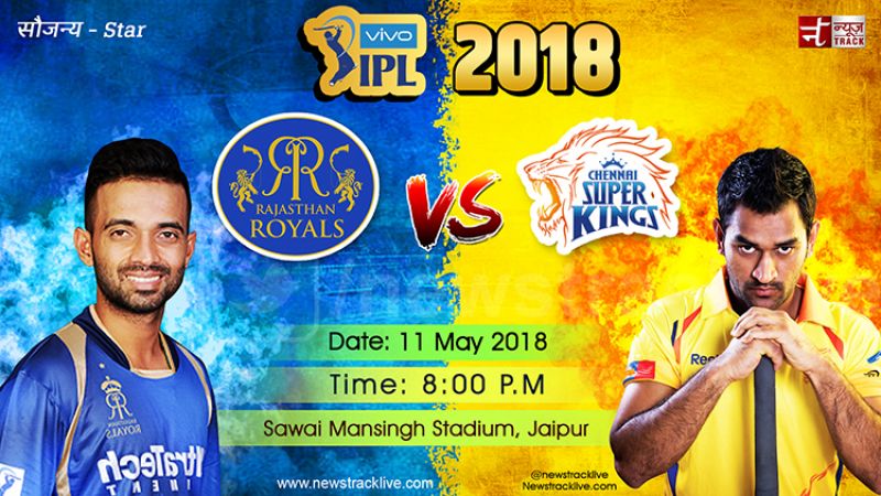 IPL 2018 LIVE : जयपुर में धोनी के धुरंधर बरसाएंगे पहले रन