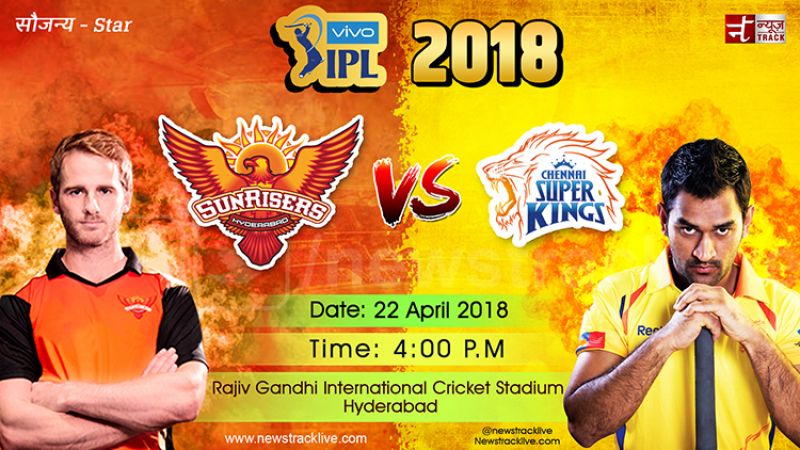 IPL 2018, CSK vs SRH: Williamson won the toss and bowl first