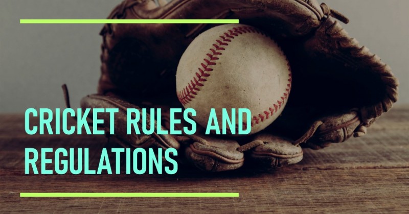 Cricket Rules and Regulations