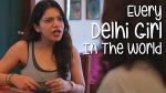 Video :कैसी होती हैं दिल्ली की लड़कियां, आप ही बता दीजिये
