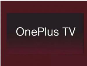 OnePlus स्मार्ट टीवी करेगा लॉन्च, इन कंपनीयों से होगा मुकाबला