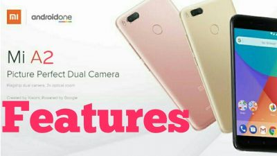 Special features of Xiaomi Mi A2 leaked