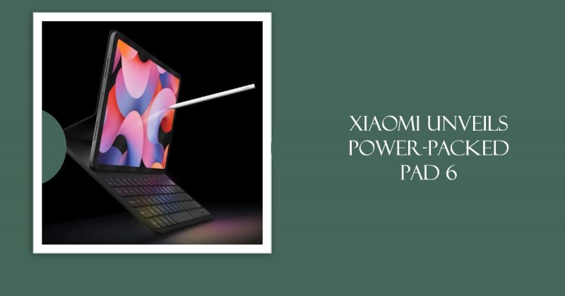 Xiaomi Unveils Power-Packed Pad 6 in India with Snapdragon 870, 8840mAh Battery: Price and Specifications