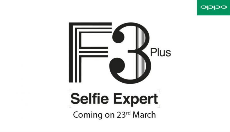 Oppo F3 Plus to launch on 23rd of March
