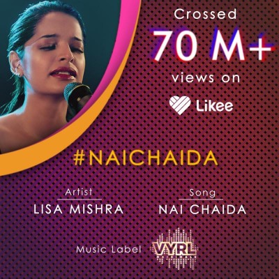 लाईकी ने लीसा मिश्रा के नए गीत ‘नई चाइदा’ के प्रचार के लिए लिए वीवाईआरएल ओरिजिनल्स के साथ किया गठबंधन
