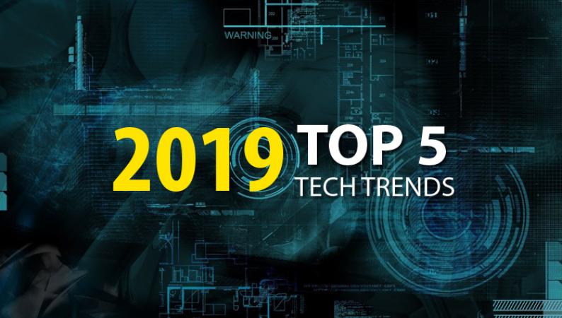 Top 5 Technology Trends of 2019
