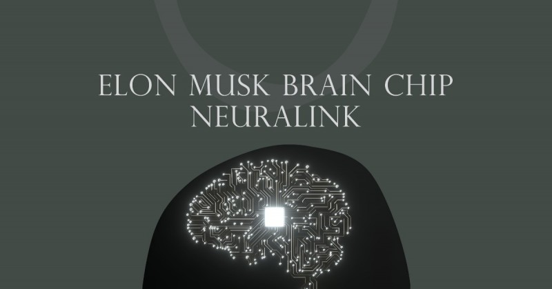 Elon Musk Brain Chip Neuralink: A Leap Towards the Future