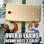 Redmi Note 3 : Biggest record yet