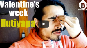 Video : ये है Valentines Week Hutiyapa
