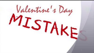 Valentine's Day : भूल कर भी न करें ये गलतियां वरना हो सकता है बुरा