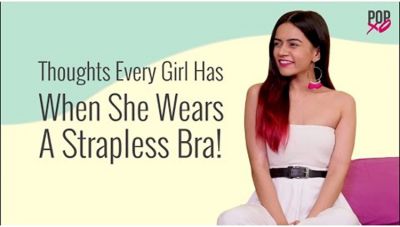 क्या सोचती है लड़कियां स्ट्रैपलेस ब्रा पहनने के बाद ?