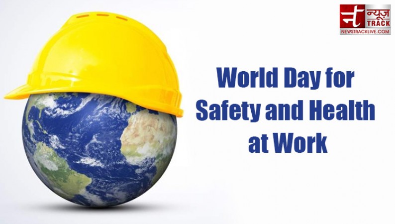 दुनियाभर में आज मनाया जा रहा है कार्यस्थल पर सुरक्षा एवं स्वास्थ्य दिवस